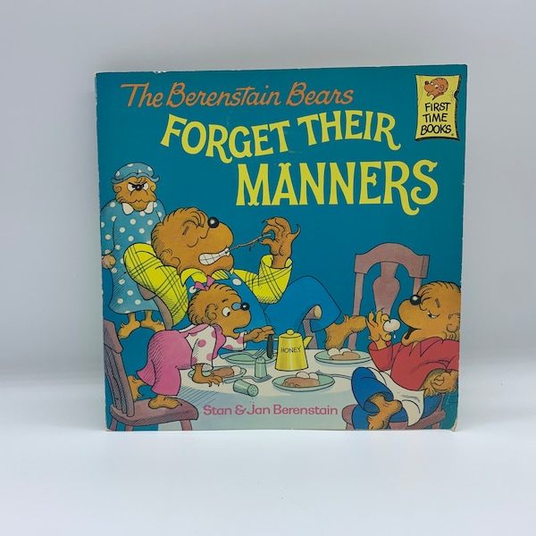 Vintage The Berenstain Bears Forget Their Manners by Stan & Jan Berenstain, 1985 The Berenstain Bears Forget Their Manners First Time Books