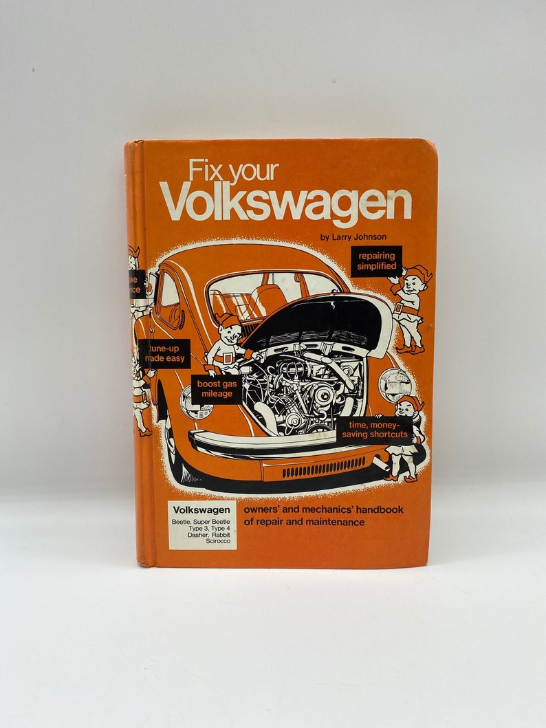 Fix Your Volkswagen by Larry Johnson, Volkswagen Beetle, Super Beetle ...