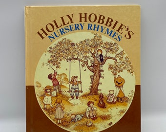 Vintage Holly Hobbie’s Nursery Rhymes, 1977 Holly Hobbies Nursery Rhymes Book, Childrens Holly Hobbie Nursery Rhymes Book, Holly Hobbie Book