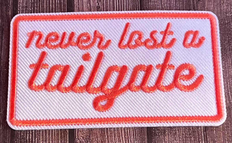 Tailgate Script Never Lost a Tailgate Football Theme Iron on Patches, Trucker Hat ...