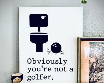 Big Lebowski Wall Art Obviously You're Not a Golfer The Dude, unique gift, collector's item