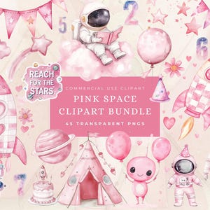 May include: Pink and white watercolor clipart bundle featuring space-themed illustrations. Includes an astronaut, rocket, planets, stars, a tent, an alien, and numbers.  The text "Reach for the Stars" and "Dream Big Little One" are included.