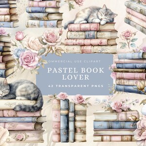 Könnte beinhalten: Ein digitales Clipart-Set mit 42 pastellfarbenen Bücherstapeln, Blumen und einer Katze. Der Text "Pastel Book Lover" befindet sich in der Mitte des Bildes.