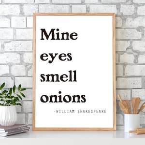 Shakespeare Kitchen Print, Mine Eyes Smell Onions, Funny Vintage Kitchen Print, Shakespeare Literary Art Print, Bookworm Gift, Quote Print