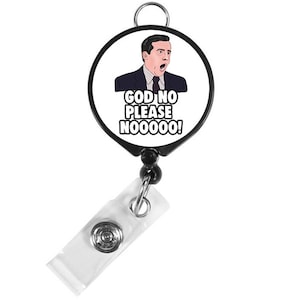 Michael Scott No Please No Quote The Office Badge Holder Nursing Badge Reel Funny Nurse Badge Reel Nurse Gift Retractable Badge Badge Clip