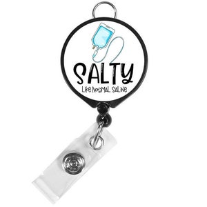 Salzig wie normale Saline Abzeichen Rolle medizinische Abzeichen Reel IV Abzeichen Reel lustige ID Abzeichen Rolle süße Abzeichen Reel Krankenschwester Abzeichen versenkbare Abzeichen Clip
