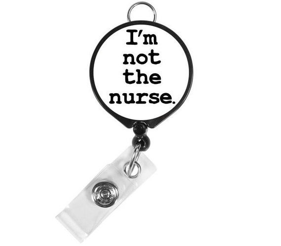 Funny Badge Reel - I'm Not The Nurse - Retractable Badge Holder - sacrastic ID Badge Holder - Respiratory - Radiology Tech - Lanyard