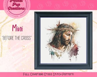 Antes de la Cruz Mini punto de cruz de cobertura completa, compatible con PDF y Pattern Keeper, PDF de punto de cruz, punto de cruz de Jesús, Crucifixión