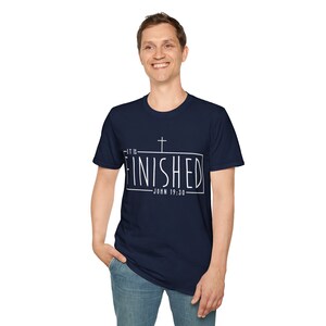 It is Finished Unisex Softstyle T-Shirt, John 19 30 T-shirt, Christian T-shirt, Religious T-shirt image 4