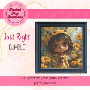 Könnte beinhalten: Ein Kreuzstichmuster mit einem Mädchen mit großen Augen, das in Gelb und Schwarz gekleidet ist und von Sonnenblumen umgeben ist. Der Titel "Just Right" und der Text "Bumble" sind sichtbar. Das Muster ist für einen Kreuzstich mit vollständiger Abdeckung.