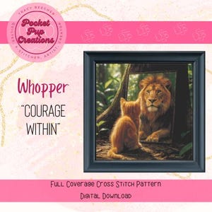 Courage Within Whopper– Lion & Kitten Cross Stitch Pattern PDF | Inspirational Animal Portrait | Full Coverage Design