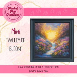 Valley of Bloom Mini– Full Coverage Cross Stitch Patterns | Fantasy Landscapes, Floral Designs, Nature Scenes – Instant PDF Downloads