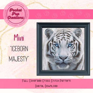 Puede incluir: Un patrón de punto de cruz digital que presenta un tigre blanco con ojos azules. El patrón se titula "Mini "Iceborn Majesty".