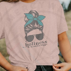 Holiness is Not for Wimps - Mother Angelica Catholic T-Shirt | Messy Bun (BEST SELLER) image 1