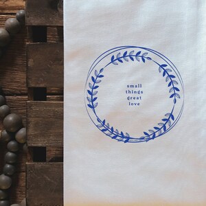 Small Things Great Love Tea Towel | St. Mother Theresa Tea Towel