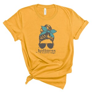 Holiness is Not for Wimps - Mother Angelica Catholic T-Shirt | Messy Bun (BEST SELLER) image 3