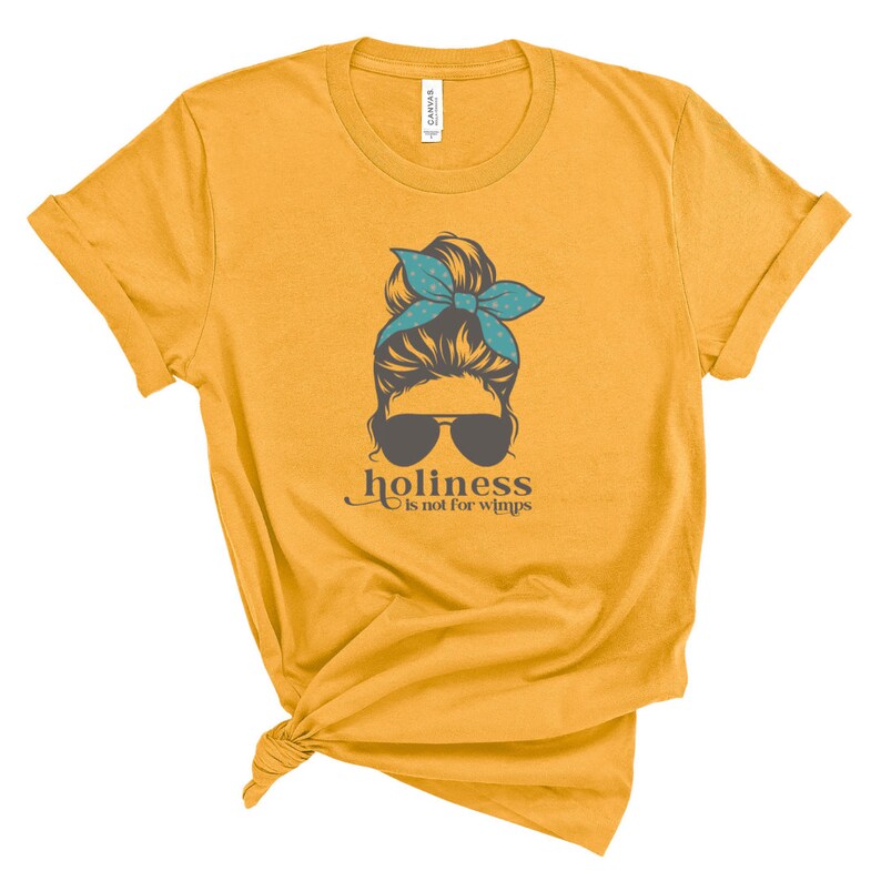 Holiness is Not for Wimps - Mother Angelica Catholic T-Shirt | Messy Bun (BEST SELLER) image 3
