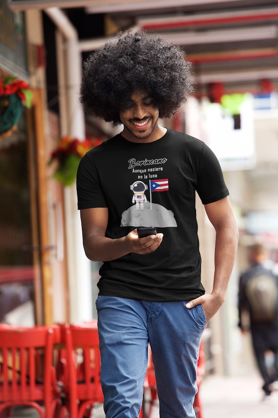 Yo Seria Borincano Aunque Naciera En La Luna Boricua Shirt Yo Seria Borincano Aunque Naciera En La Luna Boricua Shirt