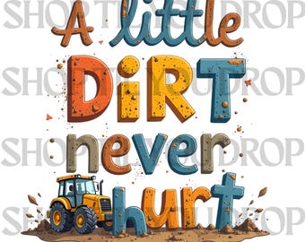 Un poco de tierra nunca hace daño, Diseño PNG bonito, Niños en construcción PNG, Niños pequeños PNG, Camiseta divertida para niños PNG, Regalos para niños pequeños, Diseño de ropa infantil