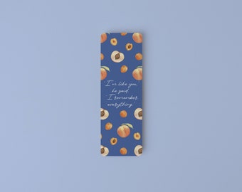 Call Me By Your Name Inspired Bookmark | Oliver Quote | Peach Pattern | Gift For Booklover | Gift For Girlfriend Boyfriend Him Her Friend