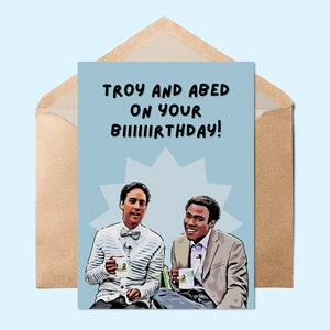 Biglietto di auguri di compleanno per Troy e Abed // Biglietto di auguri di compleanno della comunità, Troy e Abed al mattino, biglietto di auguri di compleanno per Troy e Abed