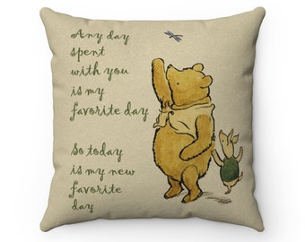 Winnie the Pooh Pillow, Pooh & Piglet Friendship, Today is My Favorite Day, Faux Suede Pillow, Nursery Pillow, Best Friends Gift, Pooh Quote