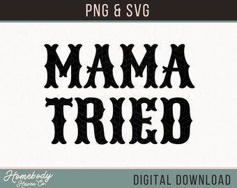 Mama Versucht svg, merle haggard svg, Merle haggard, Mama svg, Country-Musik svg, geschnittenes Bild, svg, png, Musikfestival, Country-Konzert svg