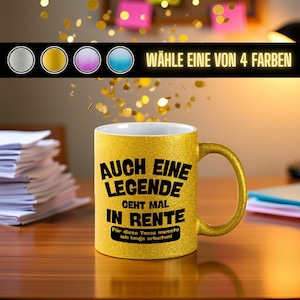 Geschenk zur Rente Glitzertasse Auch eine Legende geht mal in Rente Lustige Geschenkidee zum Ruhestand für Kollegen, Kolleginnen & Männer