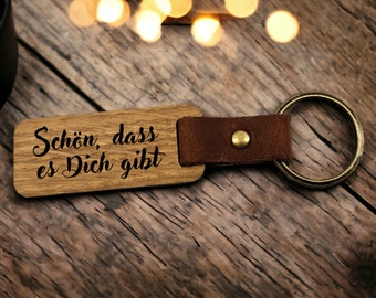 Schlüsselanhänger Holz Eiche mit Gravur Schön, dass es Dich gibt - Geschenk Muttertag, Geschenk Vatertag - Geschenk für Fahranfänger