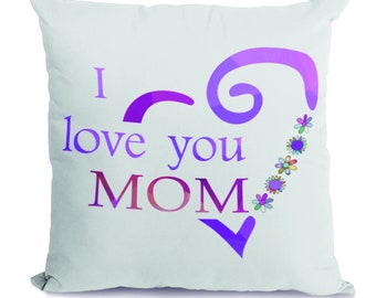 Kissen -  I love you Mom - 40 x 40 cm - Muttertagsgeschenk - Geschenk - Weihnachtsgeschenk - Muttertag