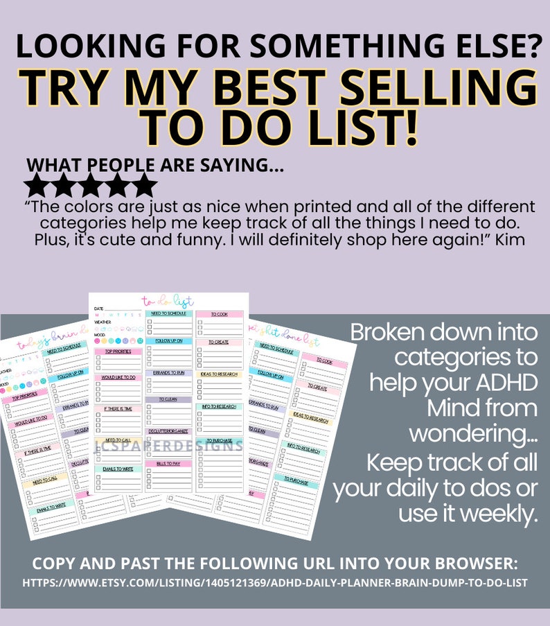 May include: A printable to-do list with colorful sections for different categories. The list is designed to help people with ADHD manage their daily tasks. The text on the image reads "Today's Brain Dump", "To Do List", "Must Get Done List", "Broken down into categories to help your ADHD Mind from wondering... Keep track of all your daily to dos or use it weekly."