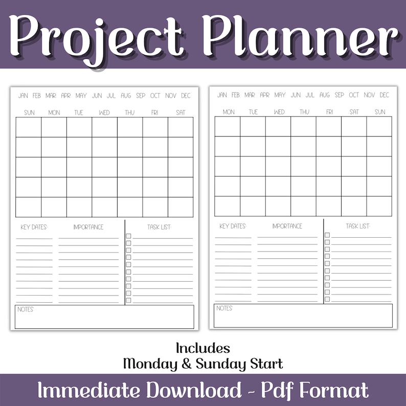 May include: A white Project Planner with a monthly calendar layout, key dates, importance, and task list sections. Includes Monday and Sunday start options. The text "Project Planner" is at the top.