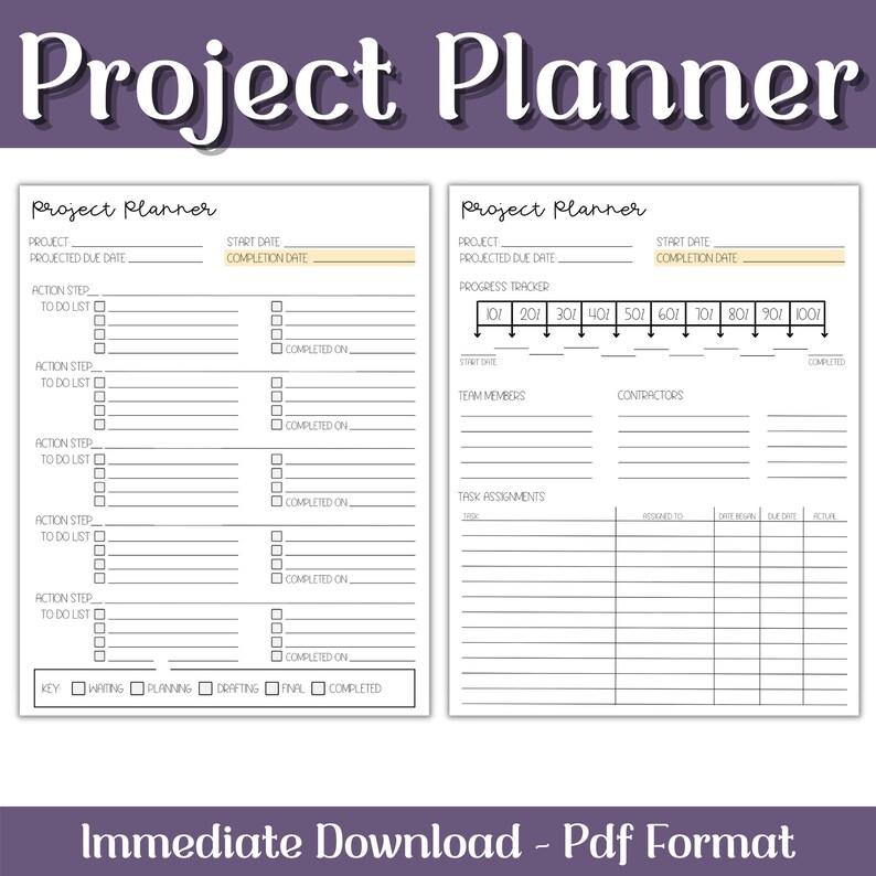 May include: A white Project Planner template with the title at the top. The planner includes sections for project details, action steps, and a progress tracker. The text "Immediate Download - Pdf Format" is at the bottom.