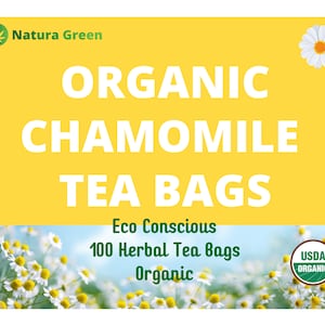 Organic Chamomile Tea Bags - Organic Natural Pure Chamomile Tea (10, 25, 50 & 100 Packs)