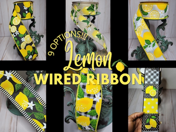 Lemon Wired Ribbon, Lemon Ribbon by the yard, Lemon Wreath Ribbon - 9 OPTIONS, Cut to Size