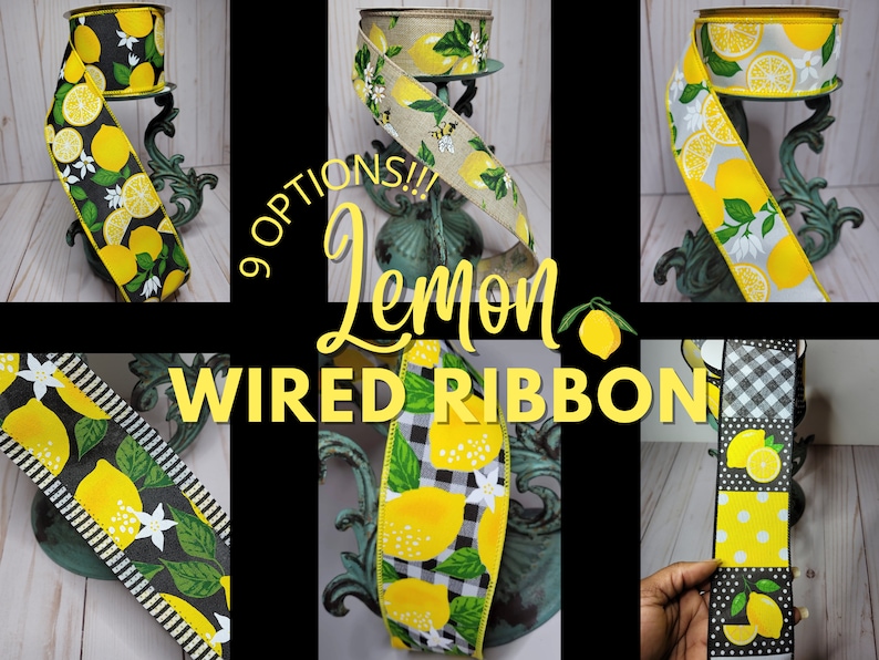 Puede incluir: Nueve opciones de cintas con dise&ntilde;os de limones. Las cintas muestran varios patrones, incluyendo limones sobre fondos negros, grises y naturales. Algunas cintas tienen detalles florales blancos y patrones de cuadros. El texto "Lemon Wired Ribbon" est&aacute; presente.