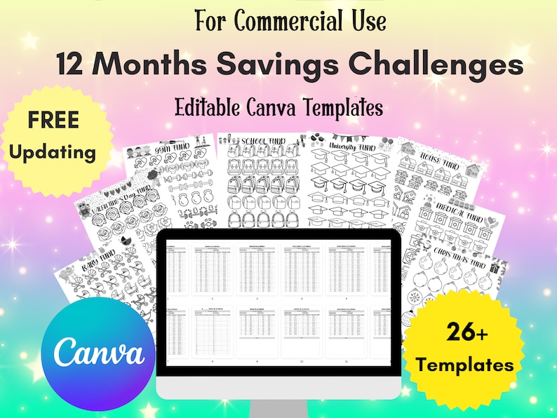May include: A computer screen displaying 12 printable monthly savings challenge templates in black and white. The text "12 Months Savings Challenges" and "Editable Canva Templates" is displayed on the screen. The text "FREE Updating" and "26+ Templates" is displayed in yellow circles. The text "Canva" is displayed in a blue circle.
