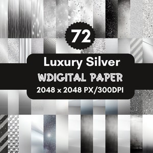 May include: A set of 72 digital silver patterned papers. The papers are 2048 x 2048 pixels and 300 DPI. The patterns include metallic, glitter, and geometric designs.