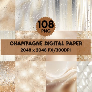 108 Luxury Champagne Digital Paper,Seamless Champagne Scrapbook Paper,Wedding Pastel Ivory Glitter