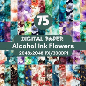 75  Alcohol Ink Flowers Digital Paper, Floral Background,Alcohol Ink Pattern