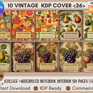 May include: A collection of ten vintage KDP cover designs. The covers feature illustrations of fruits like oranges, pears, and grapes. Each notebook is labeled "COMPOSITIO NOTEBOOK" and includes the text "(COLLEGE + WIDE) RULED NOTEBOOK INTERIOR 120 PAGES - 7.5*9.25 IN".