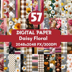 Könnte beinhalten: Eine Sammlung von 57 digitalen Papierdesigns mit floralen und Gänseblümchenmustern. Die Designs zeigen verschiedene Farben, darunter Rosa, Weiß, Gold und Braun, mit einer Auflösung von 2048x2048 Pixeln bei 300 DPI. Der Text "DIGITAL PAPER Daisy Floral" ist zu sehen.