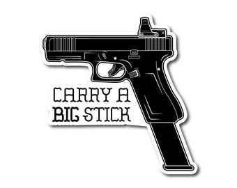 Carry A Big Stick