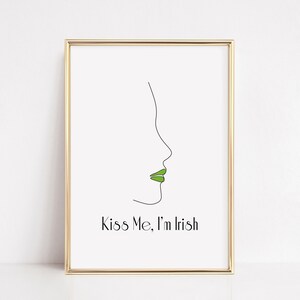 St Patricks Day Wall Decor, Kiss Me Im Irish Poster, Funny Irish Prints, Ireland Sayings Gifts, Pub Printable Wall Art, DIGITAL DOWNLOAD
