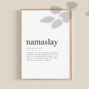 Namaslay Definition Print, Yoga Studio Print  Namaslay Poster, Namaslay print, Empowered Woman Gift, Home Office Printable