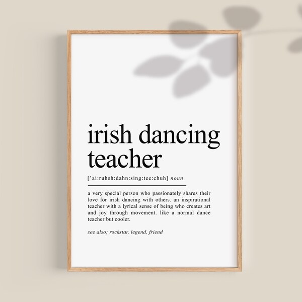 Irish Dancing Teacher Gift, Irish Dance Teacher Definition Print, Ireland Poster, St Patricks day Printable Wall Art, Digital Download