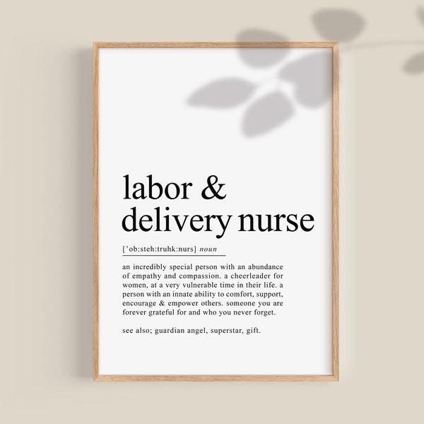 Labor and Delivery Nurse Definition Print, Student L&D Nurse Graduation Gift, OB Nurse Thank You, Obstetrics Nurse Printable