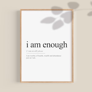 I AM Enough Poster, Manifestation Poster Manifest print | Affirmation wall art Law of Attraction Spiritual Gift | digital downloadable