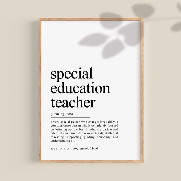 Special Education Teacher Definition Print, Special Ed Teacher Gift, special education, SPED Teacher Appreciation, printable wall art