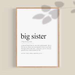 Big Sister Definition Print, big sister poster, gift for big sister, special sister wall art, sister quote sister birthday gift minimal